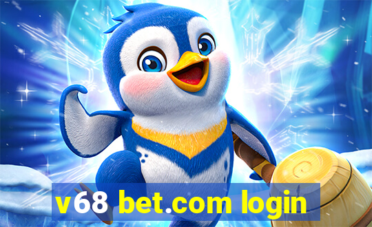 v68 bet.com login